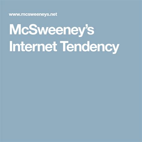 by Mike Langley. . Mcsweeneys internet tendency